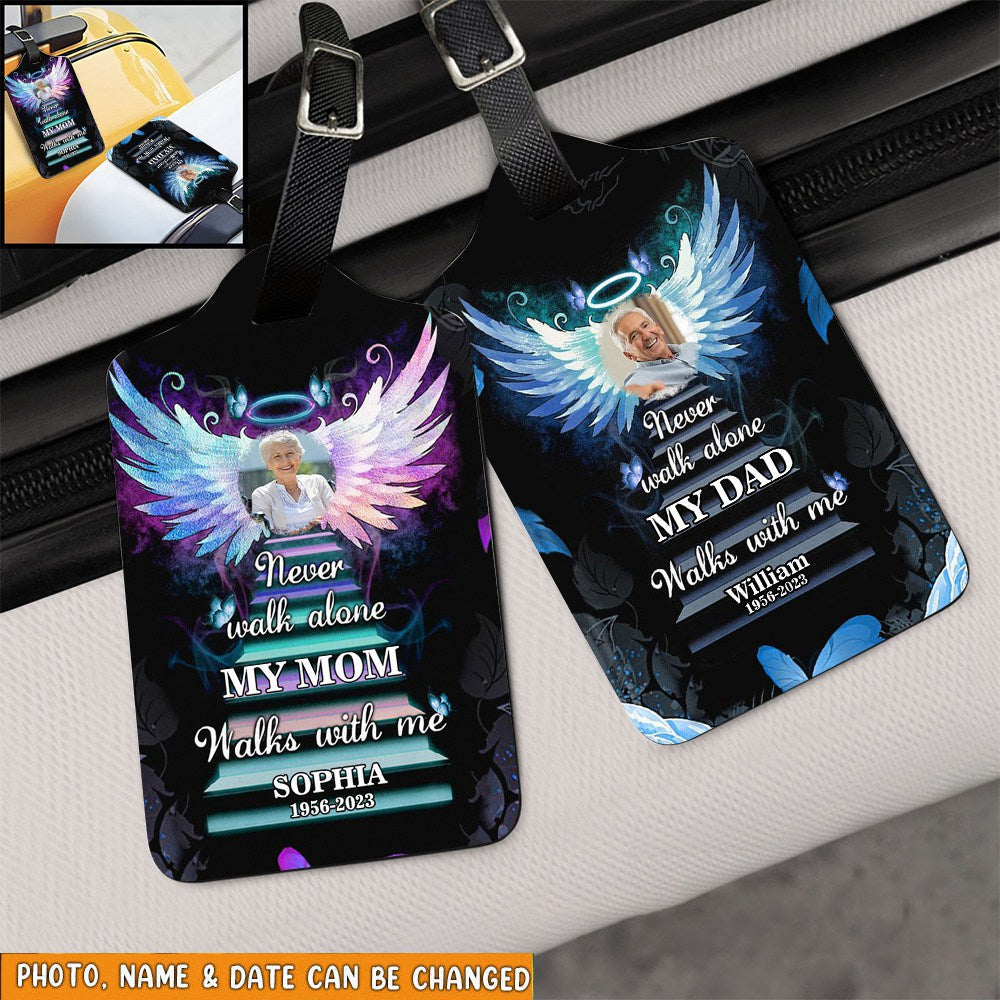 Never Walk Alone - Memorial Gift - Personalized Luggage Tag