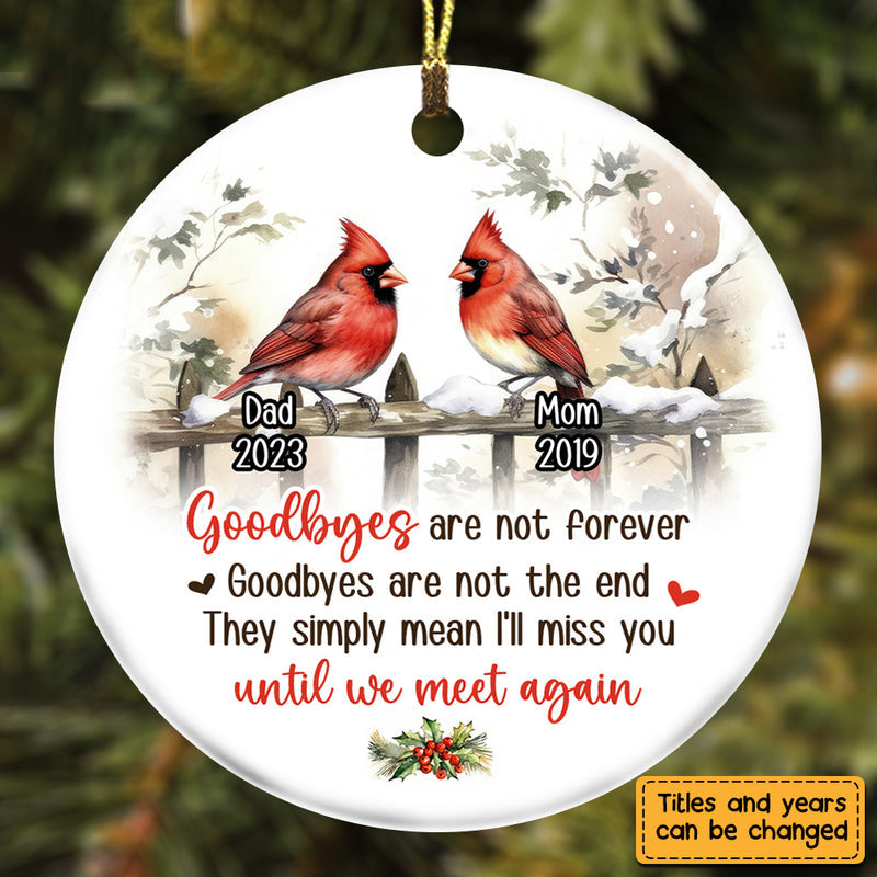 Personalized Memorial Christmas Gift Goodbye Are Not Forever Circle Ornament