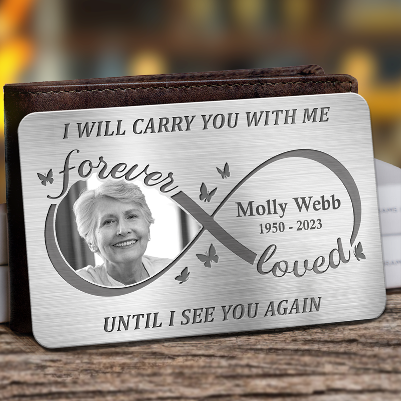 Custom Photo Always On My Mind Forever In My Heart - Memorial Personalized Custom Aluminum Wallet Card