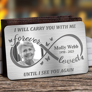 Custom Photo Always On My Mind Forever In My Heart - Memorial Personalized Custom Aluminum Wallet Card