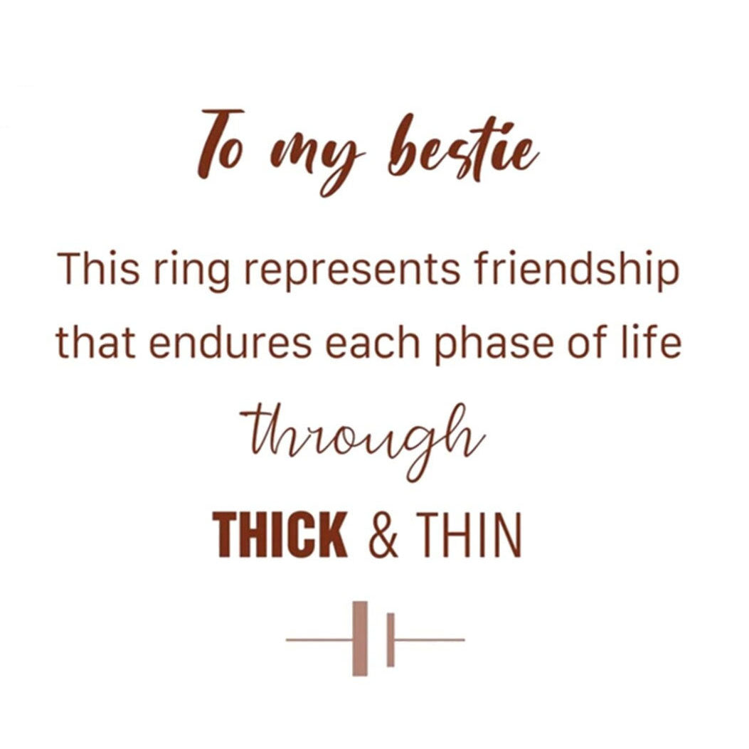 To My Bestie Thick And Thin Ring - Adjustable Ring