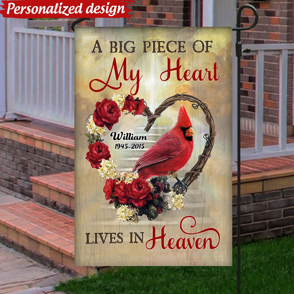 Personalized Memorial Cardinal Gift, A Big Piece Of My Heart Lives In Heaven Garden Flag