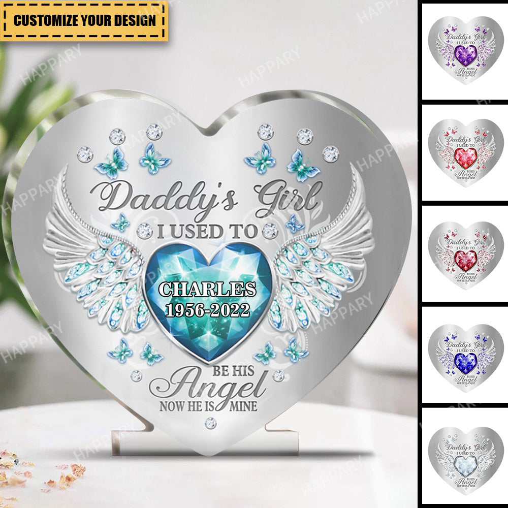Daddy's Girl - I Used To Be His Angel Personalized Memorial Acrylic Plaque