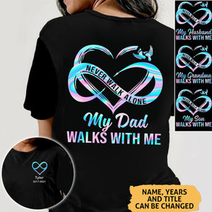 Never Walk Alone My Love Walks With Me - Personalized Custom T-shirt