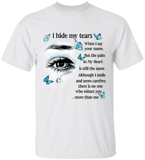I Hide My Tears Personalized T-shirt