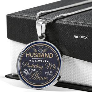 My Husband Is Always Protecting Me From Above Memorial Circle Necklace