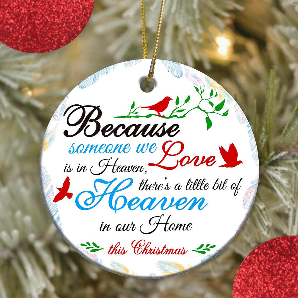 Because someone we love is in heaven memorial ornament (Porcelain)