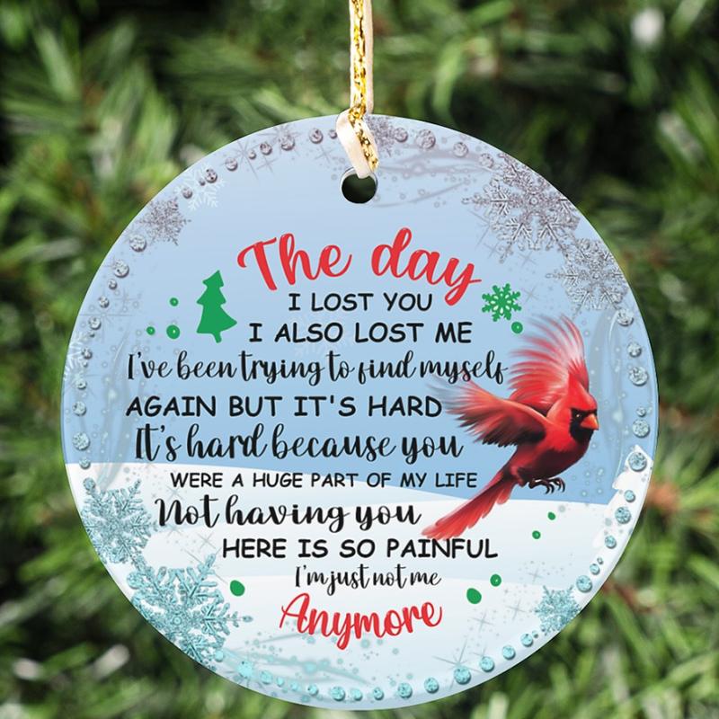The day i lost you i also lost me Circle Ornament (Porcelain)