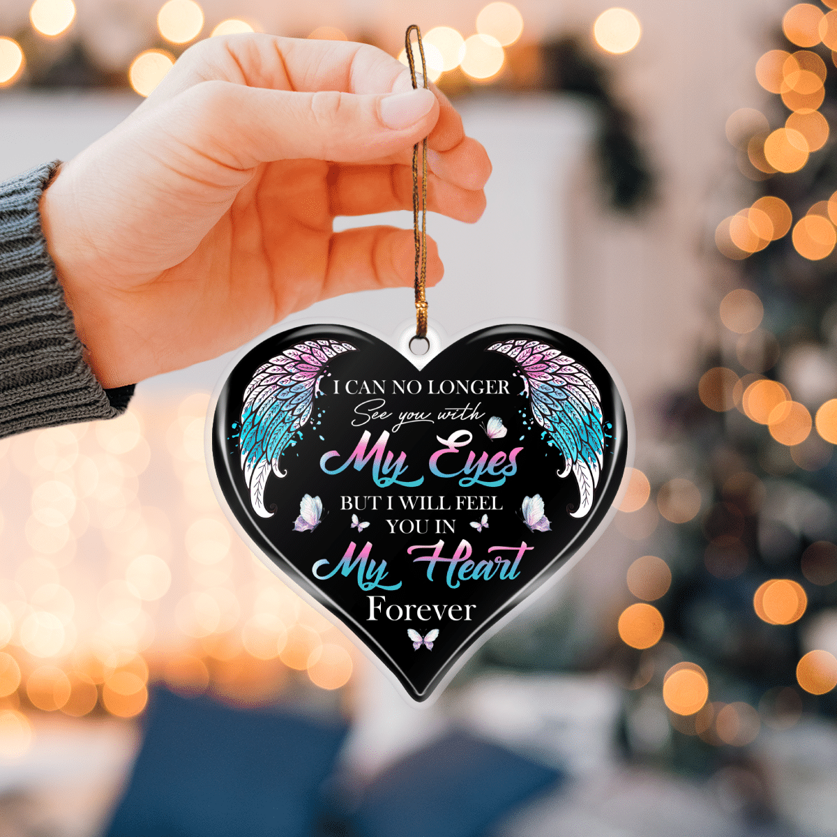 I CAN NO LONGER SEE YOU IN MY EYES MEMORIAL ORNAMENT