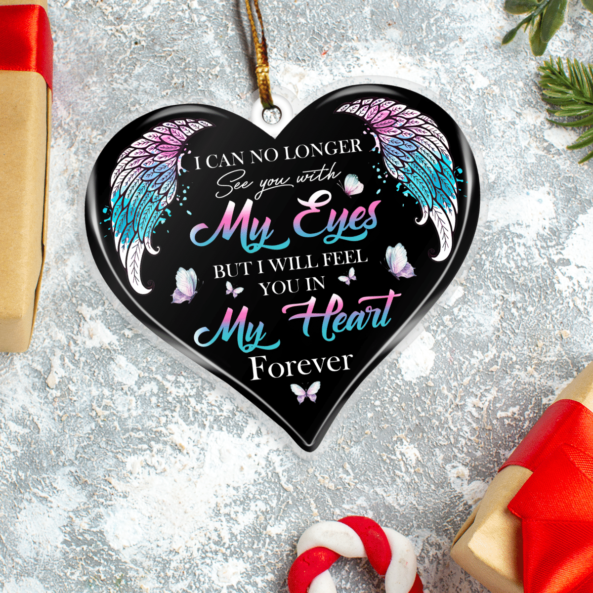 I CAN NO LONGER SEE YOU IN MY EYES MEMORIAL ORNAMENT