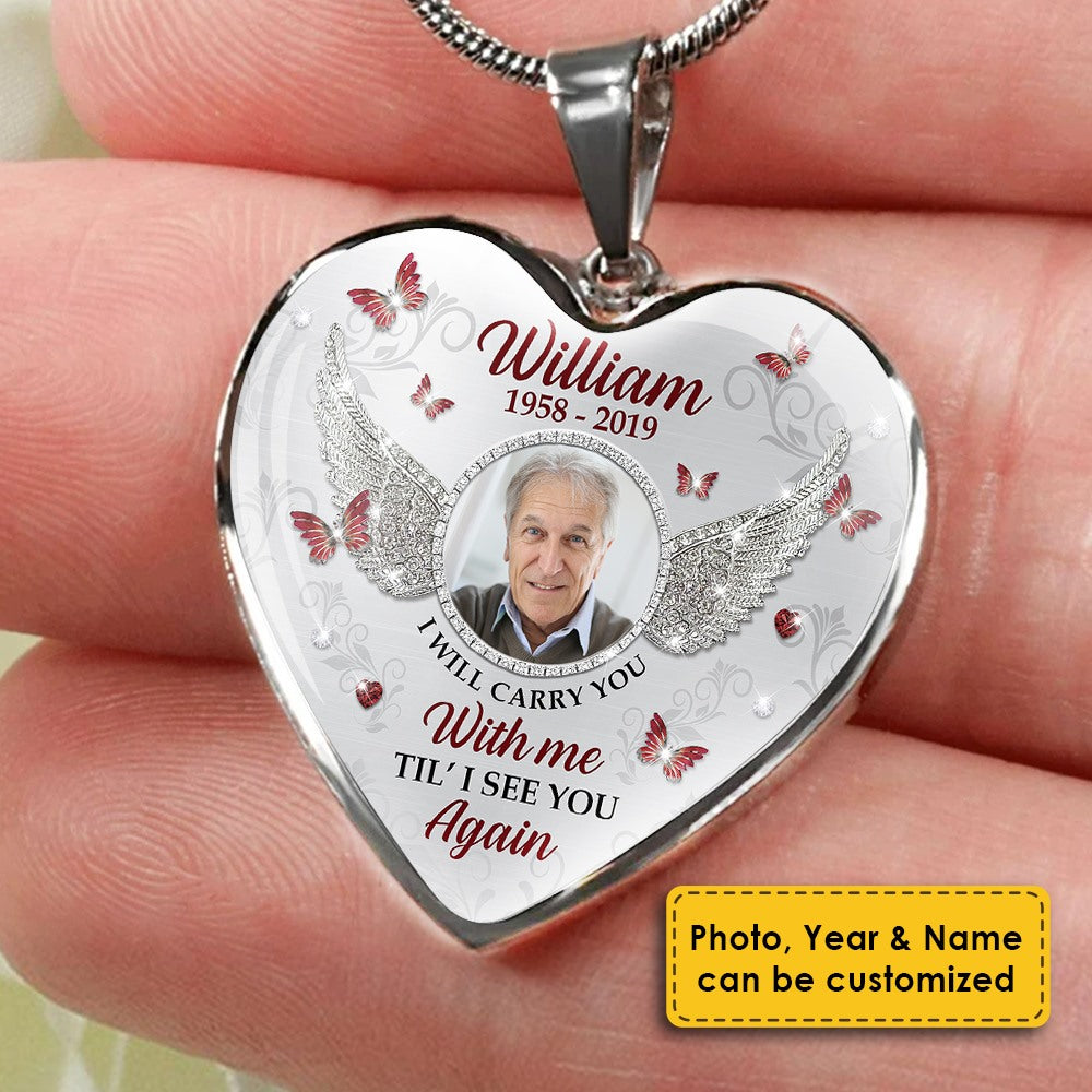 Personalized I Will Carry You With Me Memorial Heart Necklace