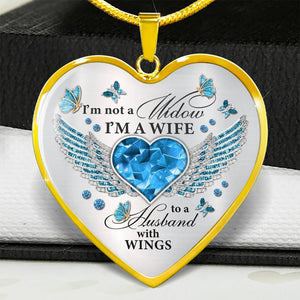 I’m Not A Widow I’m A Wife Butterfly Heart Necklace