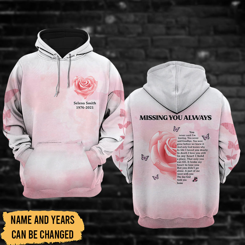 Missing You Always You Never Said I'm Leaving Personalized All Over Print Hoodie