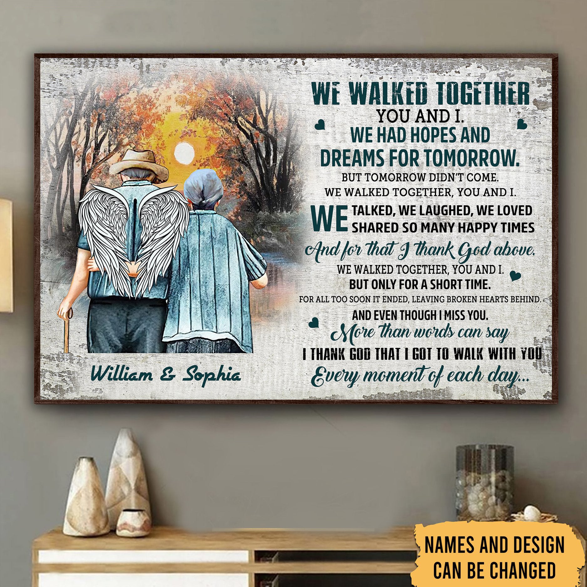 We Walked Together You And I We Had Hopes And Dreams Personalized Custom Poster