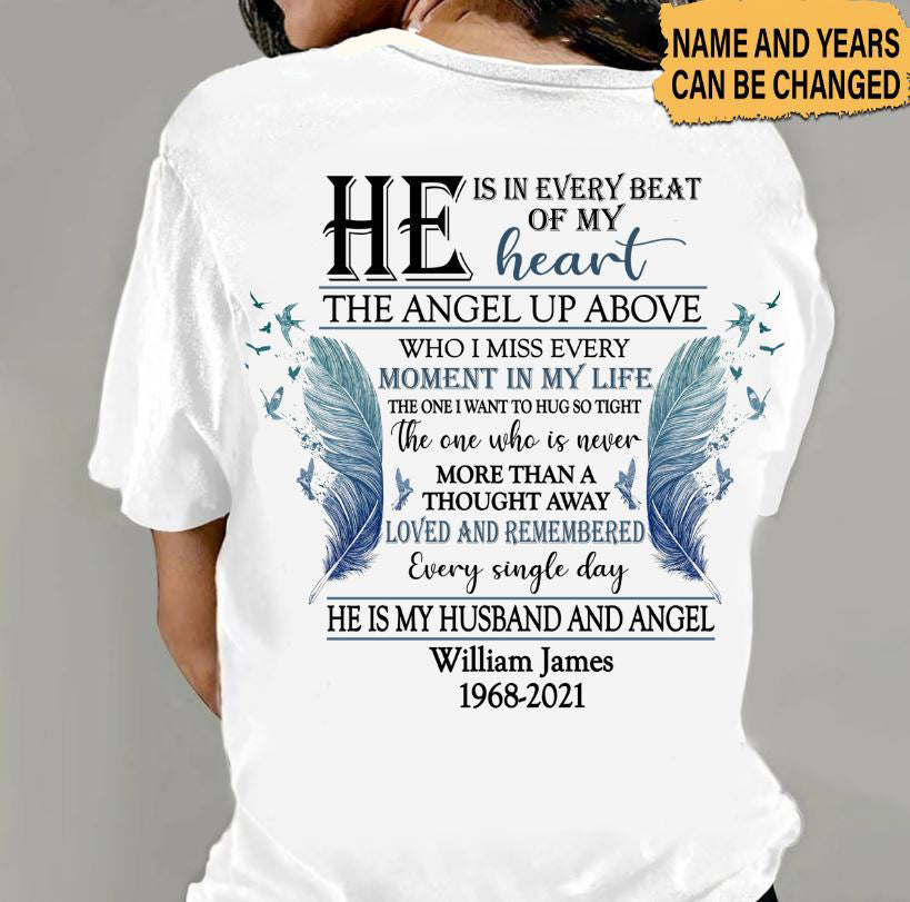 He Is In Every Beat Of My Heart - Personalized T-Shirt