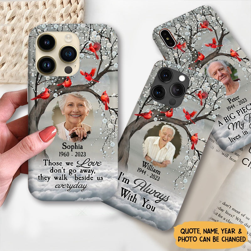 Memorial Cardinal Upload Photo, I'm Always With You Personalized Phone Case