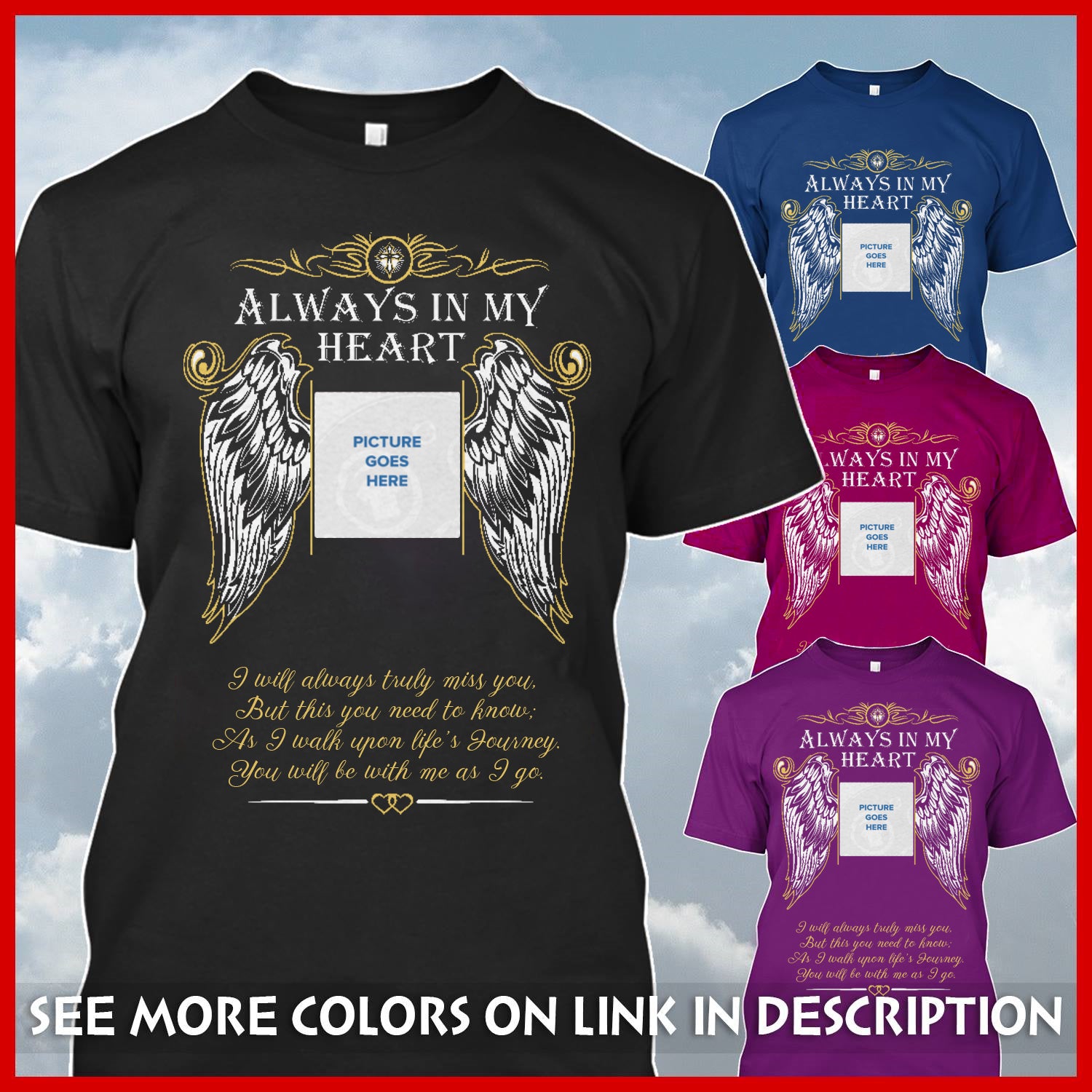 Personalized Always In My Heart Photo Tribute T-Shirt