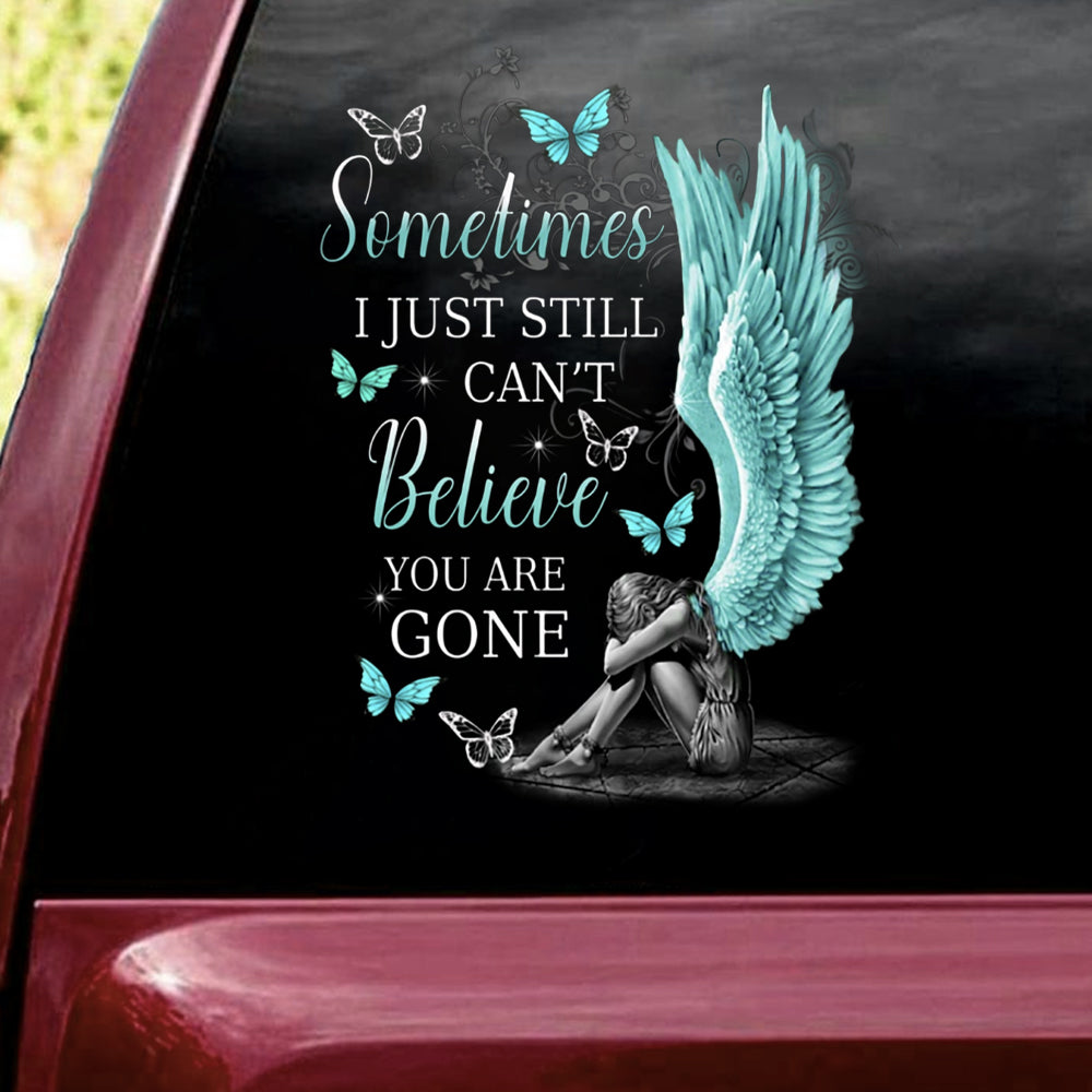 I Cant Believe You're Gone Decal