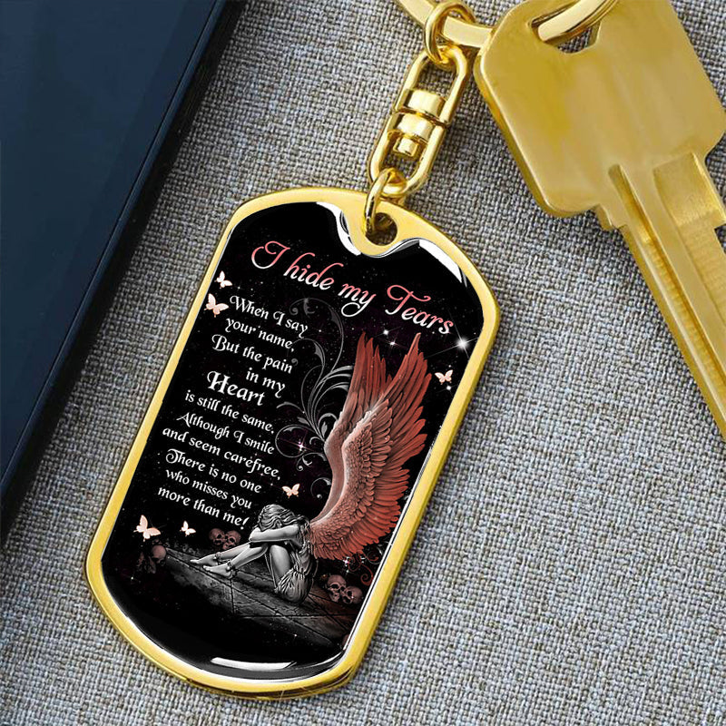 I Hide My Tears Memorial Keychain