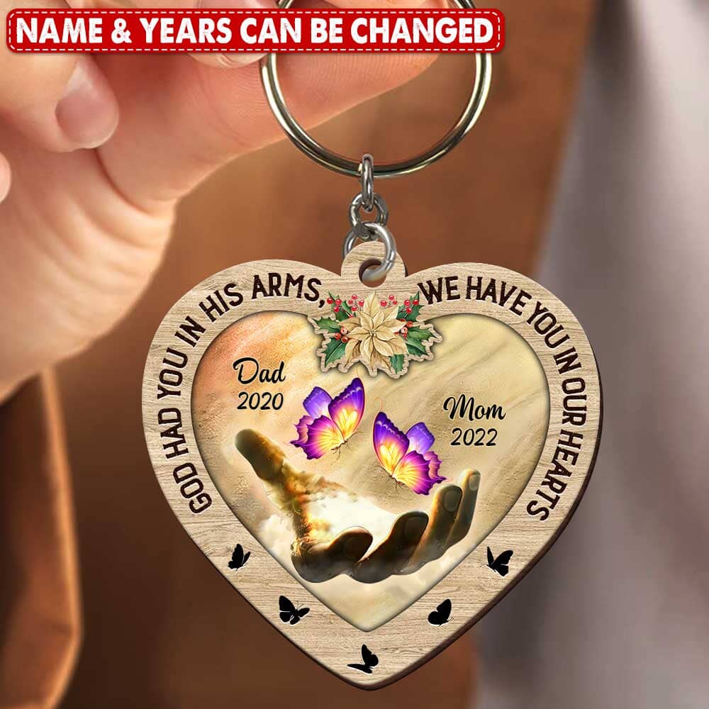 Memorial Butterfly Gift, God Had You In His Arms, We Have You In Our Heart Personalized Keychain