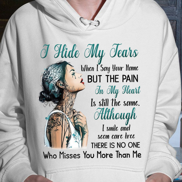 I Hide My Tears Hooded Sweatshirt