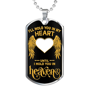 I'll Hold You In My Heart Personalized  Dogtag Necklace