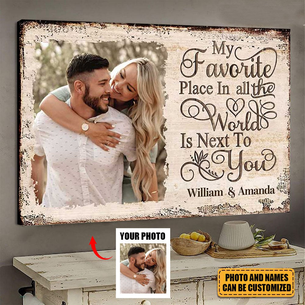 Next To You Is One Of My Favorite Places To Be - Upload Image - Personalized Horizontal Poster