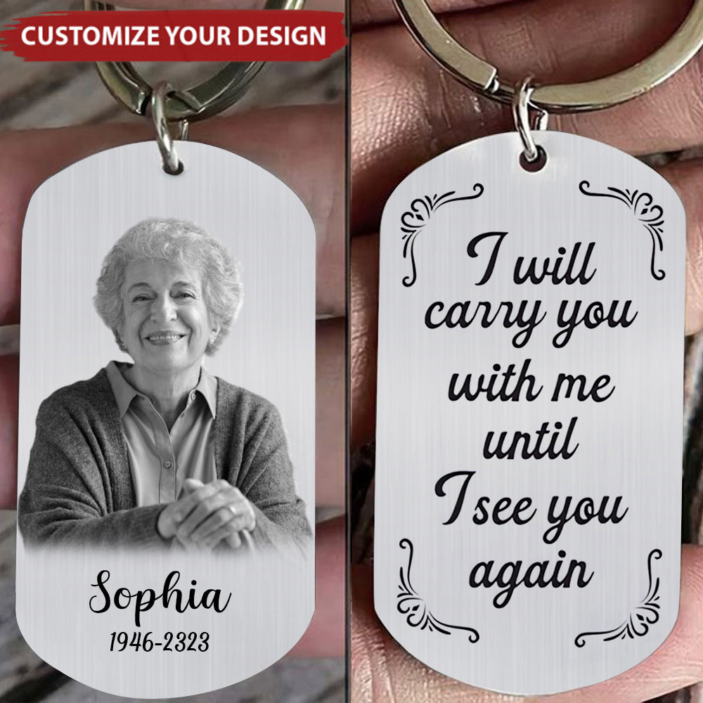 Carry You With Me Photo Inserted Memorial Personalized Metal Keychain