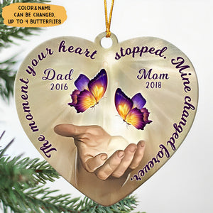 The Moment Your Heart Stopped, Mine Changed Forever Custom Memorial Acrylic Ornament