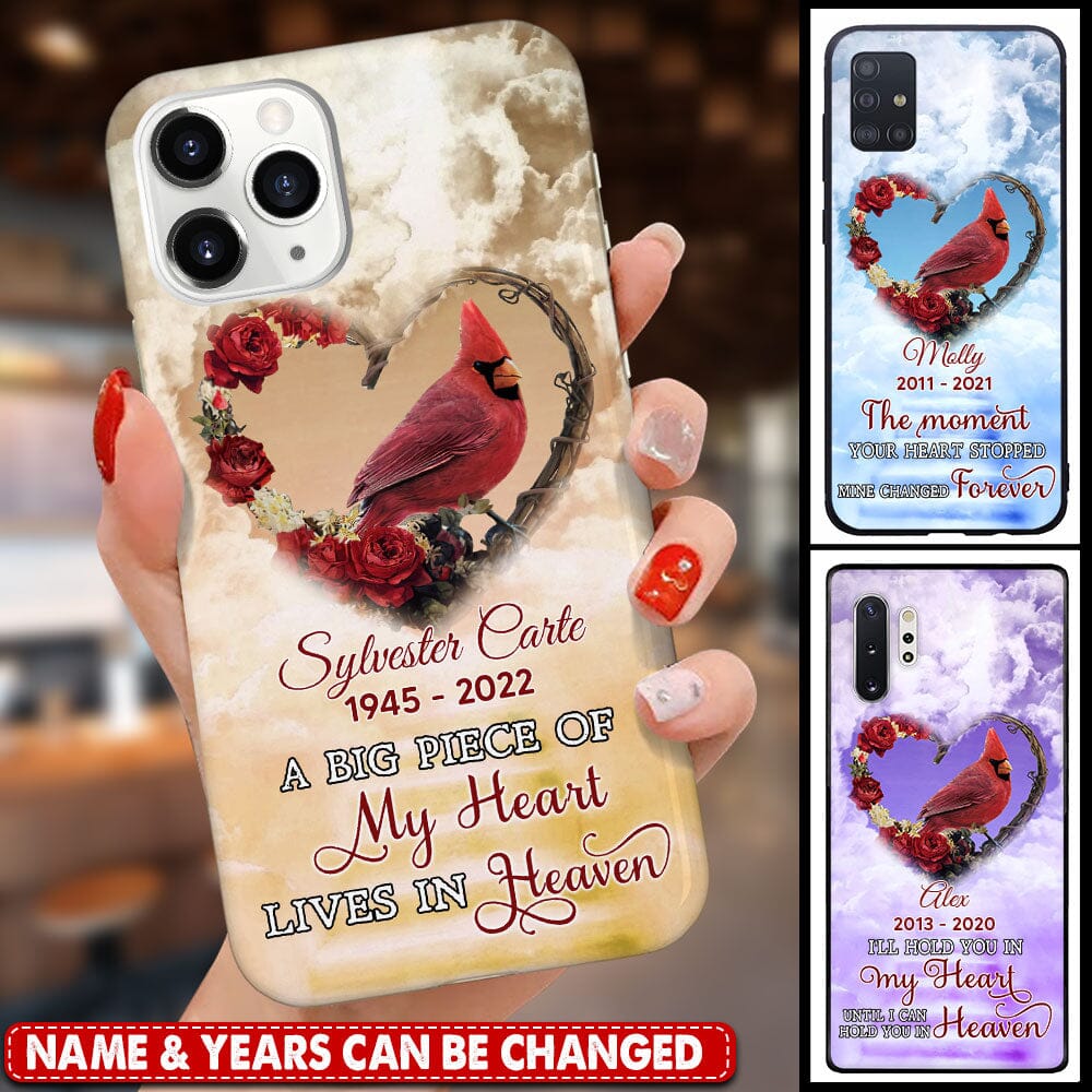 Memorial Cardinal Gift, A Big Piece Of My Heart Lives In Heaven Personalized Phone Case