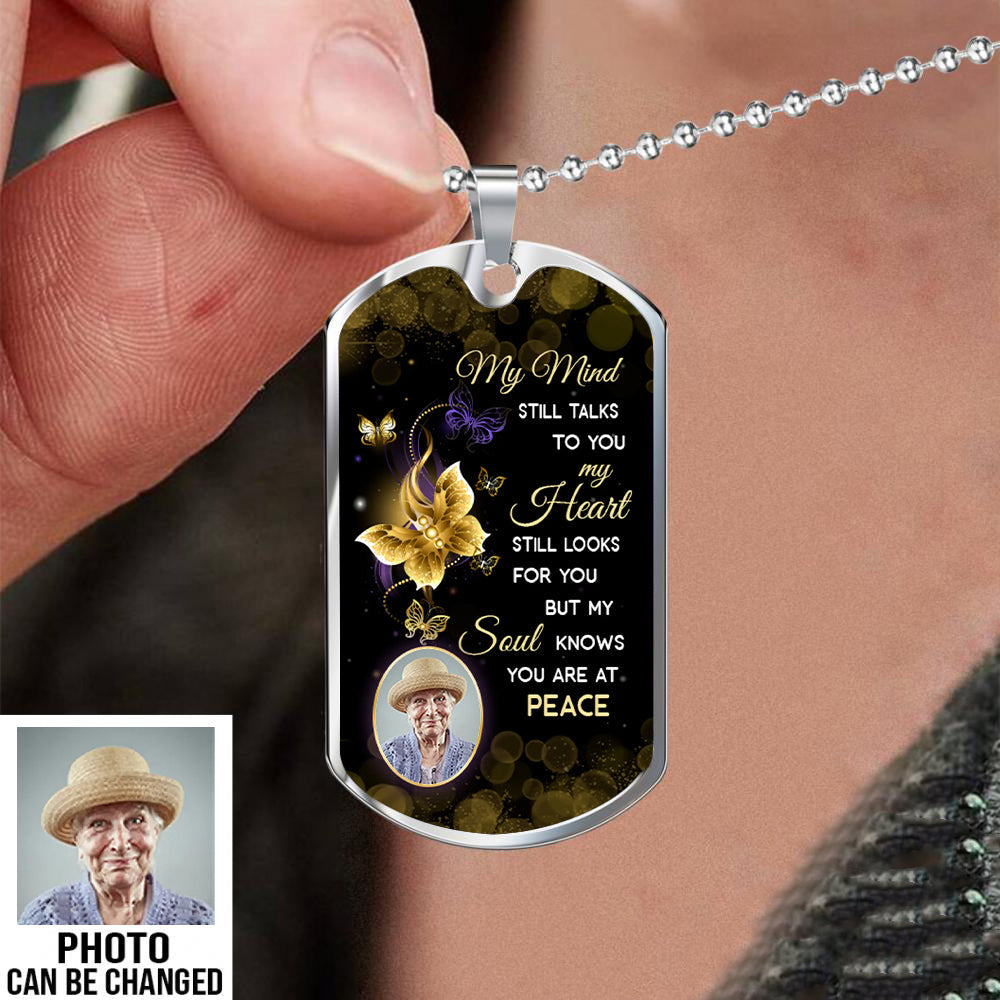 My Mind Still Talks To You Personalized  Dogtag Necklace
