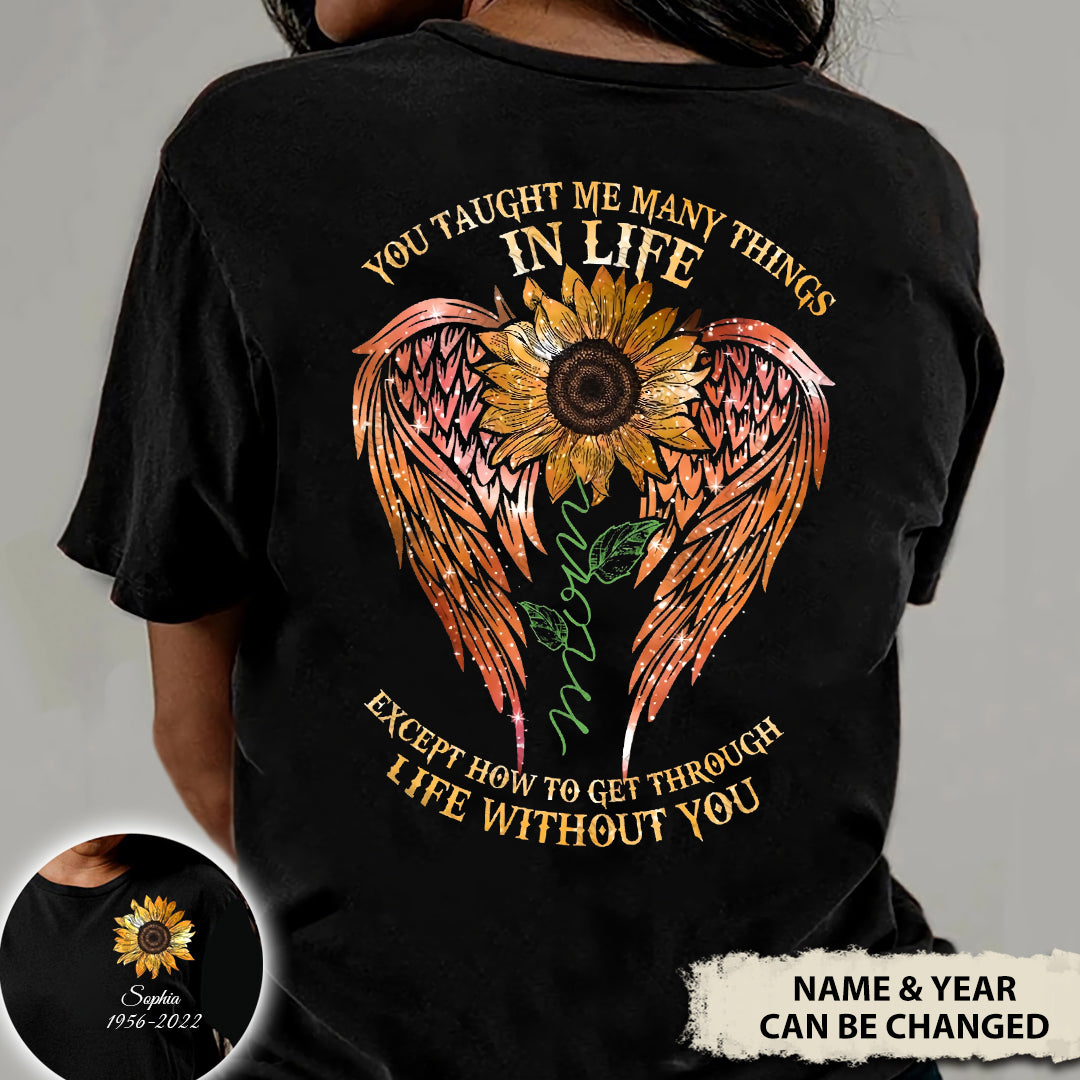 You Taught Me Many Things In Life Personalized T-shirt