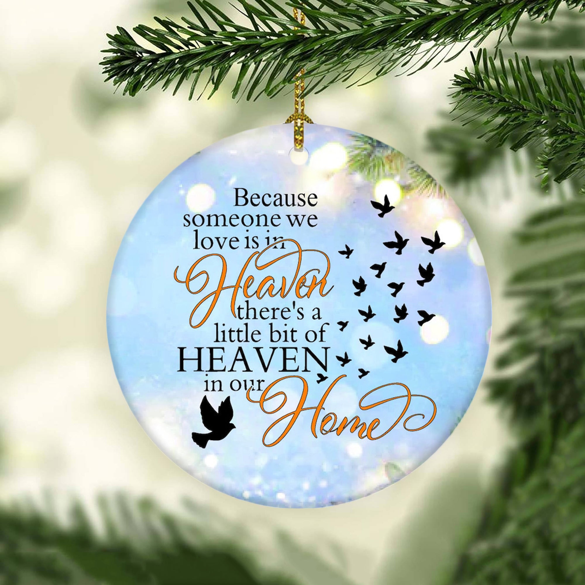 Because Someone We Love is in Heaven ornament (Porcelain)