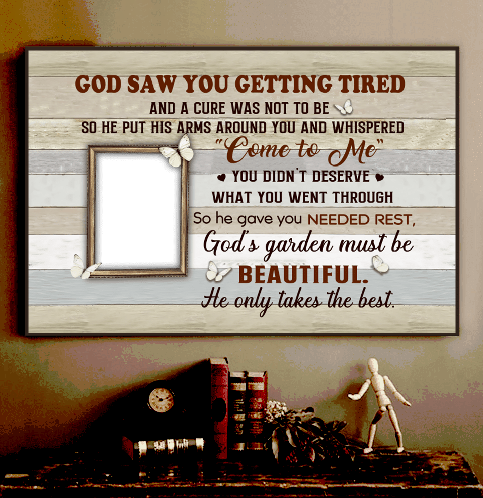 God Saw You Getting Tired Come To Me Personalized Horizontal Poster