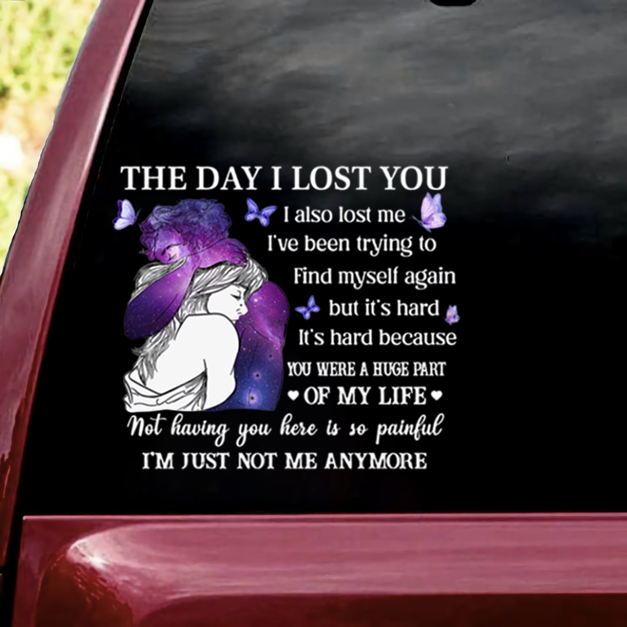 The Day I Lost You Decal