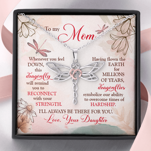 To My Mom, I Will Always Be There Dragonfly Necklace