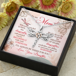 To My Mom, I Will Always Be There Dragonfly Necklace