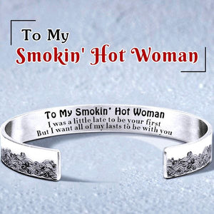 To My Smokin' Hot Woman Bracelet