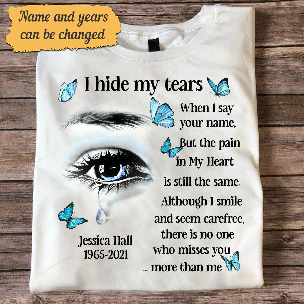 I Hide My Tears Personalized T-shirt
