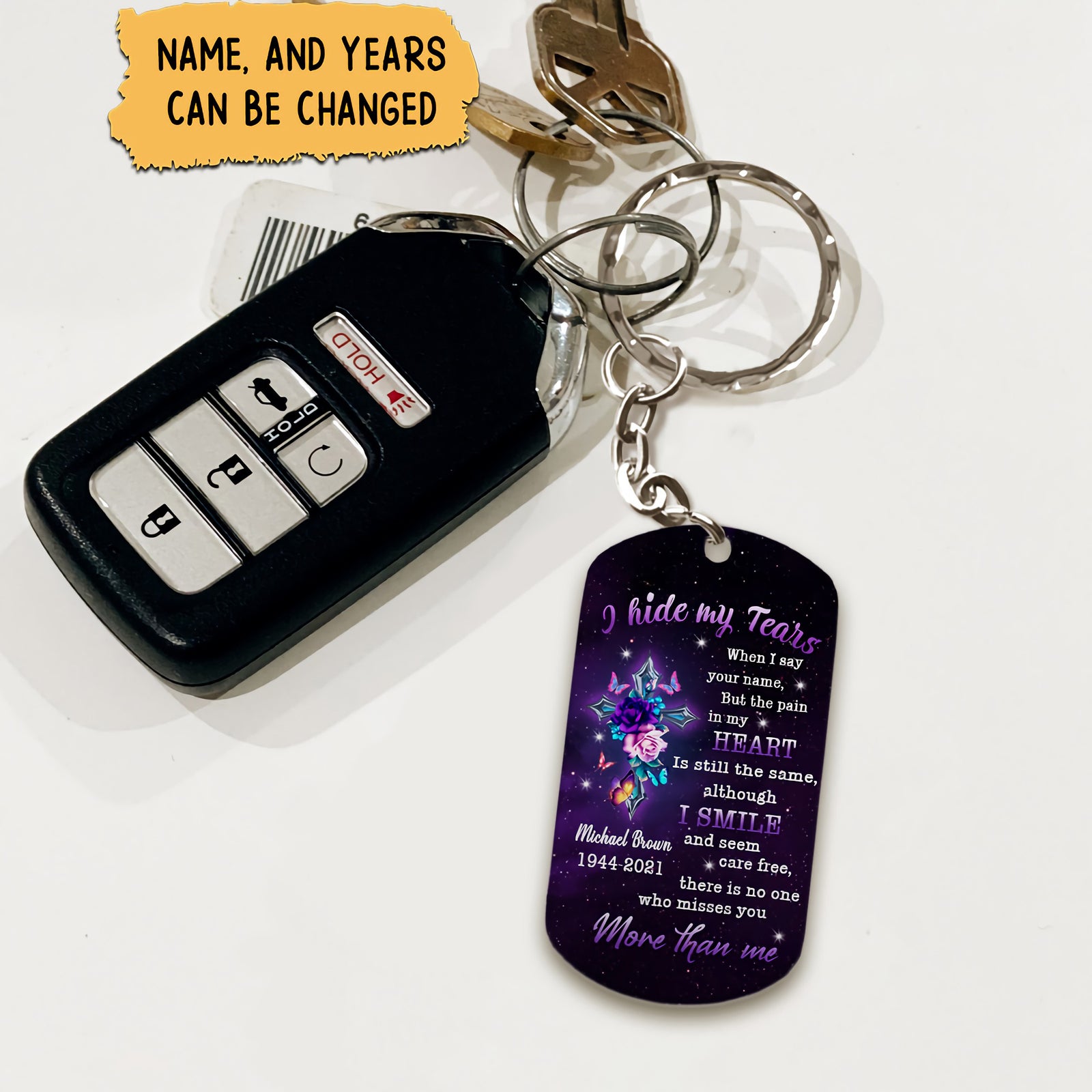 I Hide My Tears When I Say Your Name Personalized Keychain