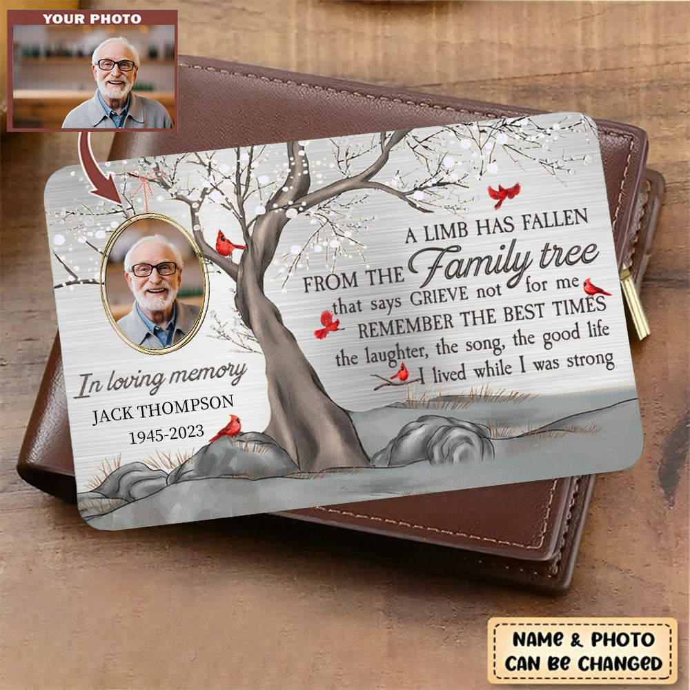 A Limb Has Fallen - Personalized Aluminum Photo Wallet Card