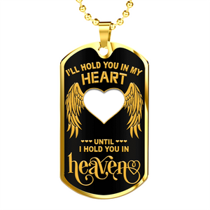 I'll Hold You In My Heart Personalized  Dogtag Necklace
