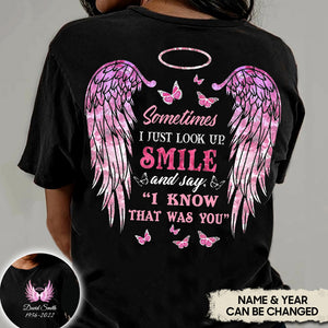 Sometimes I Just Look Up Smile - Personalized T-Shirt