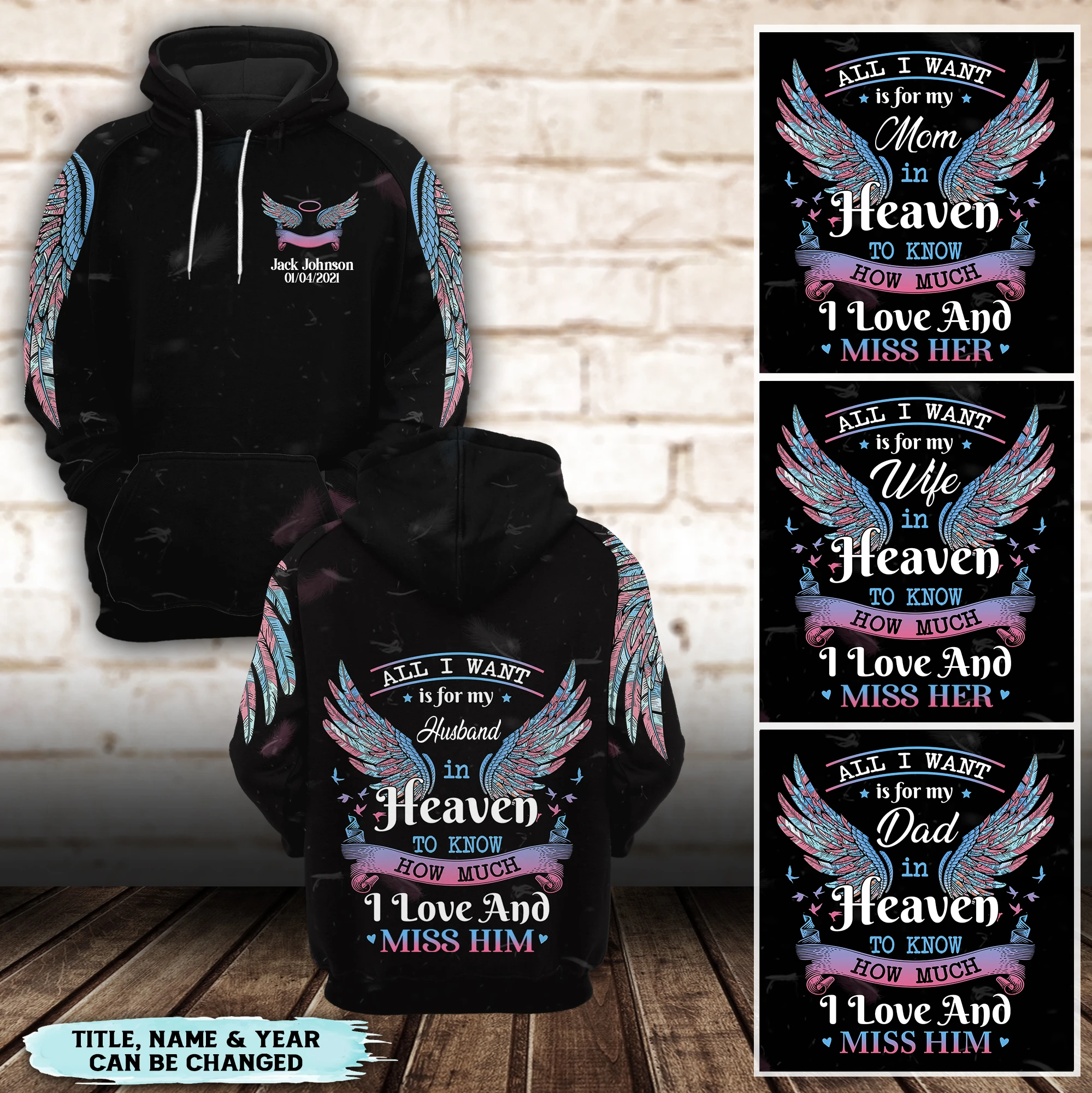 All I Want is For My Loved Ones in Heaven Personalized All Over Print Hoodie