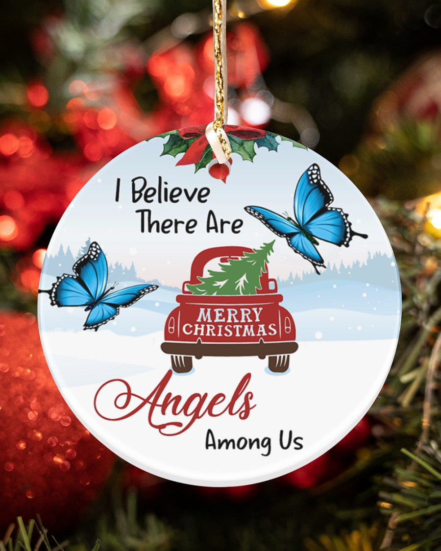 I believe there are angels among us Circle Ornament (Porcelain)