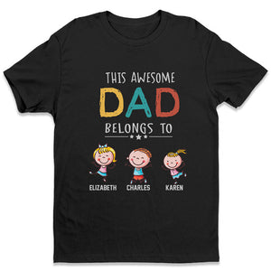 This Awesome Dad Belongs To - Personalized Unisex T-Shirt