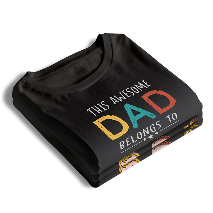 This Awesome Dad Belongs To - Personalized Unisex T-Shirt