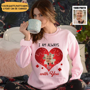 Memorial Upload Photo Heart, You Will Always Be My Missing Piece Personalized Sweatshirt