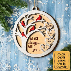We Are Always With You Cardinal Bird Personalized Wooden Ornament