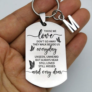 Those we love don't go away Keychain